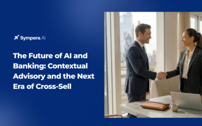 The Future of AI and Banking: Contextual Advisory and the Next Era of Cross-Sell